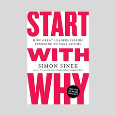 Start With Why by Simon Sinek