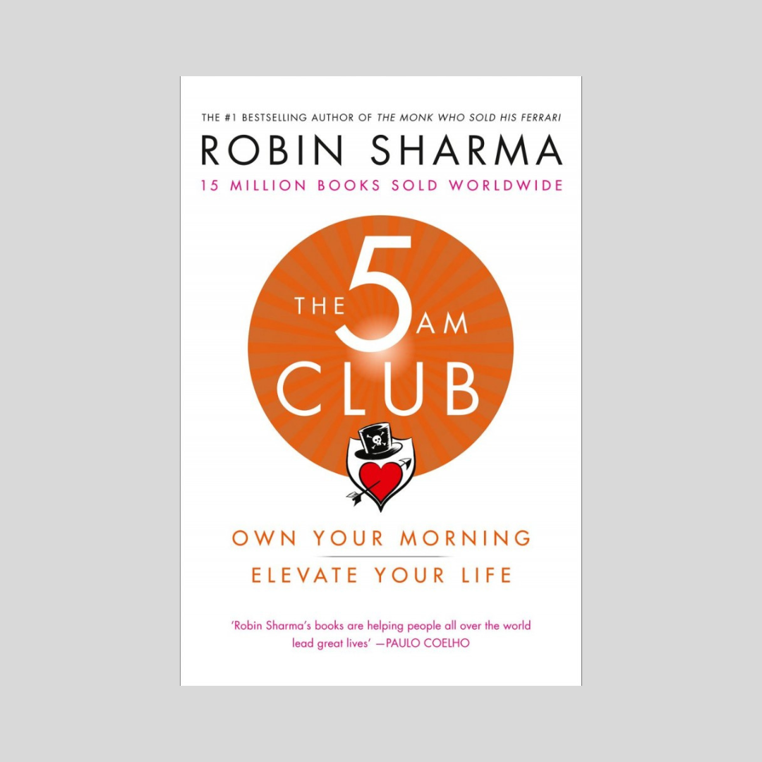 The 5 Am Club by Robin Sharma