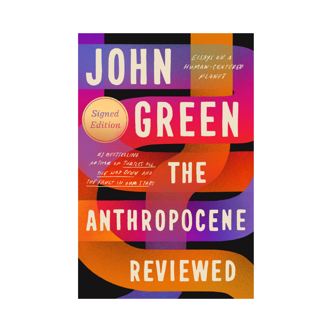 The Anthropocene Reviewed by John Green
