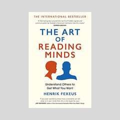 The Art Of Reading Minds by Henrik Fexeus