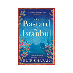 The Bastard Of Istanbul by Elif Shafak