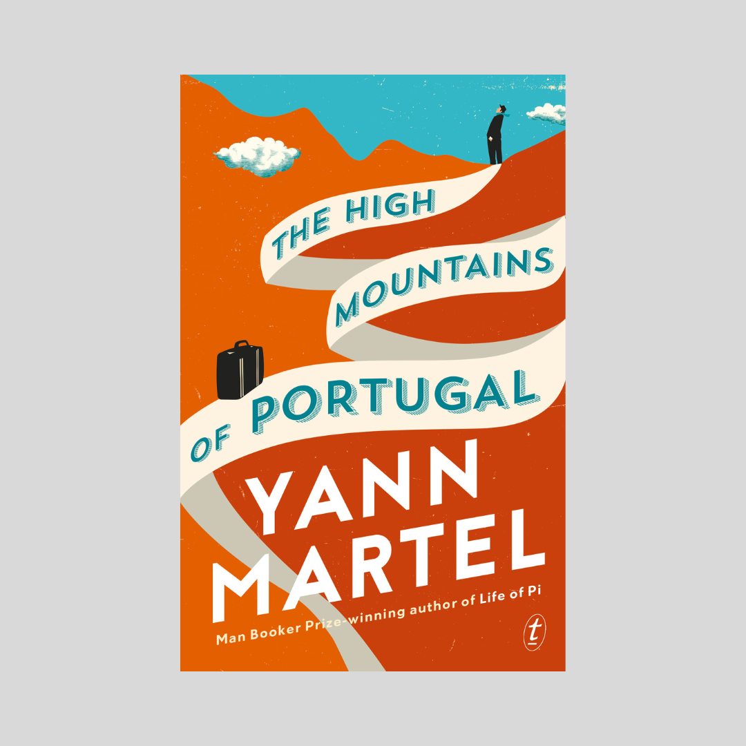 The High Mountains Of Portugal by Yann Martel