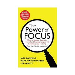 The Power Of Focus by Jack Canfield