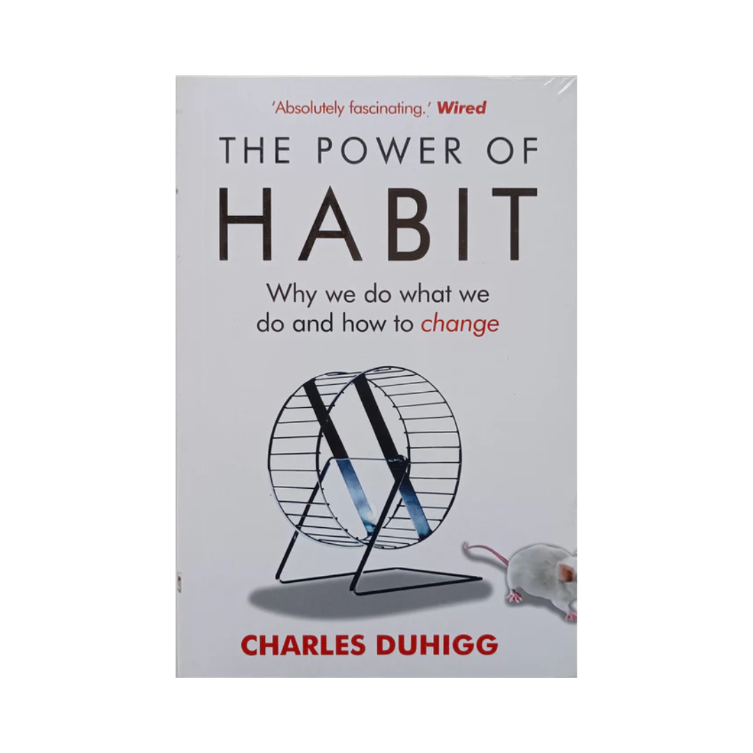 The Power Of Habit by Charles Duhigg