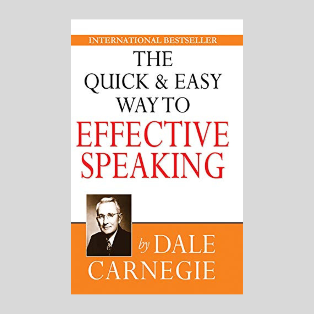 The Quick And Easy Way To Effective Speaking by Dale Carnegie