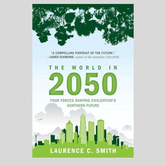 The World in 2050 by Laurence Smith