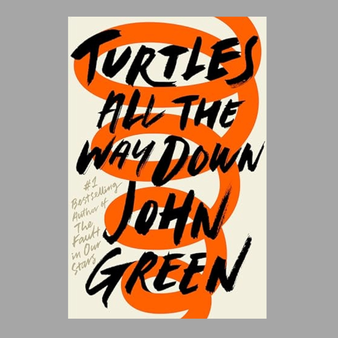 Turtles All The Way Down by John Green