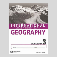 International Lower Secondary Geography Workbook 3 by Tan Kim Song