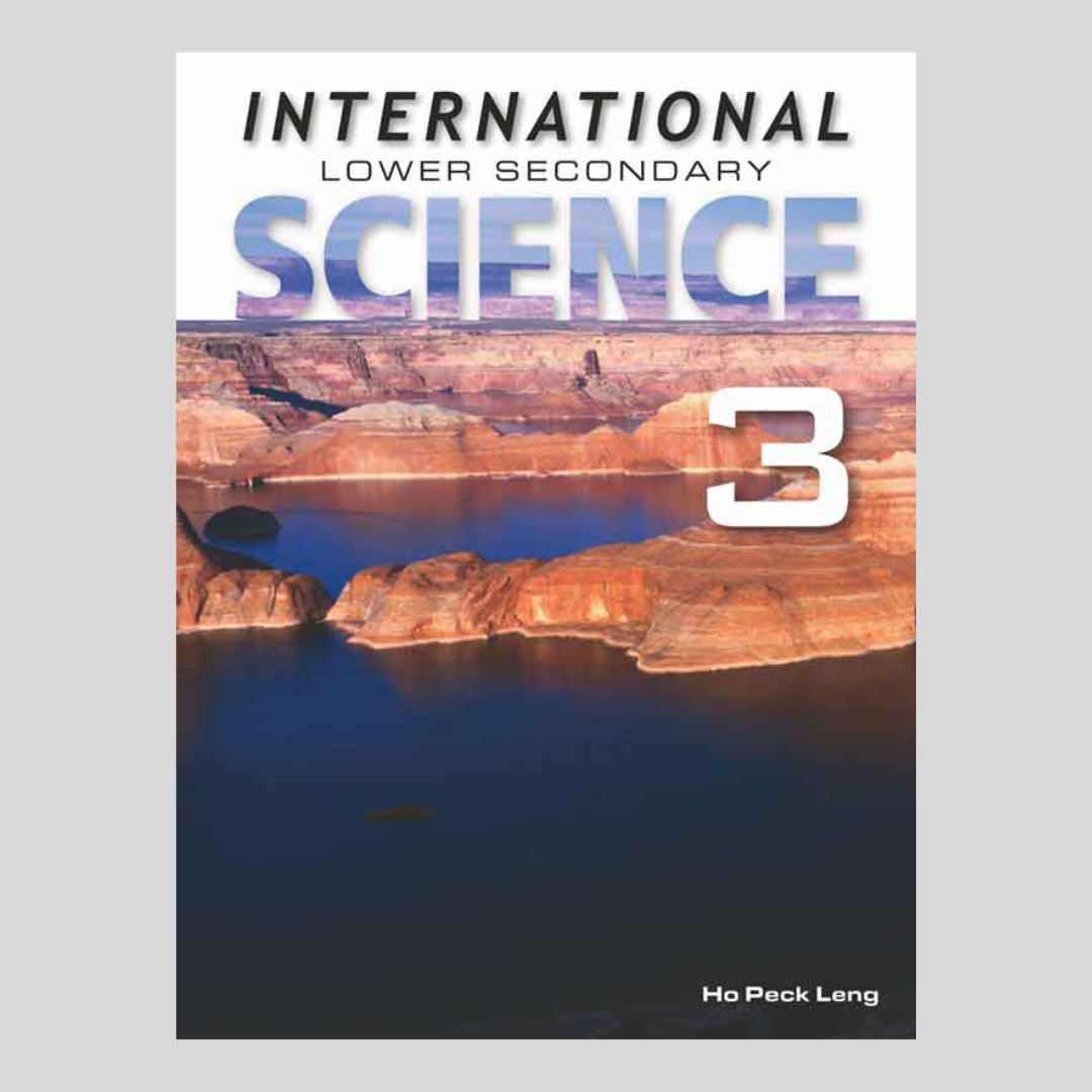 International Lower Secondary Science Book 3 by Ho Peck Leng