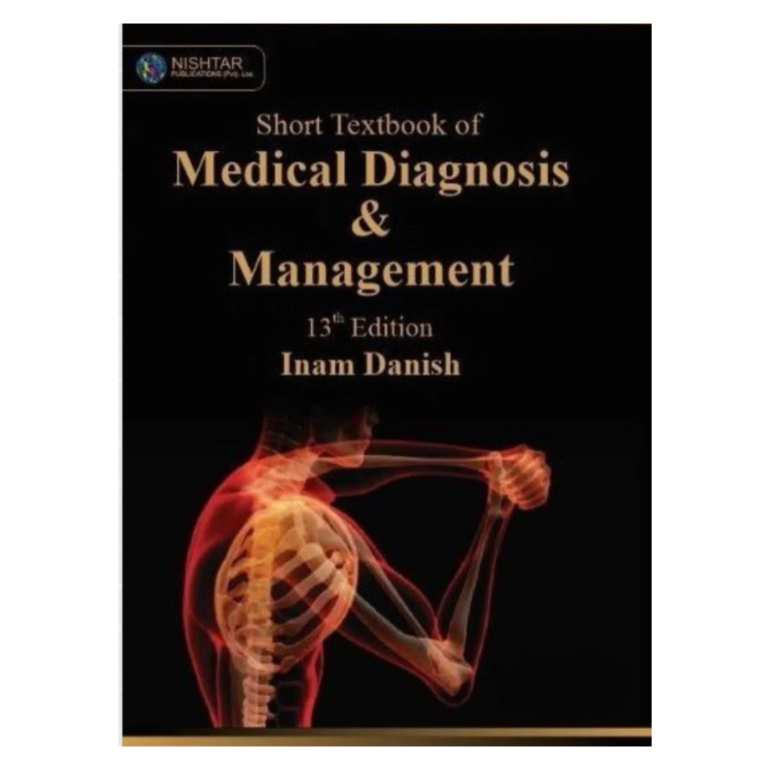Paramount Short Textbook of Medical Diagnosis and Management by Inam Danish