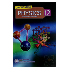 Unique Notes Physics 12 EM