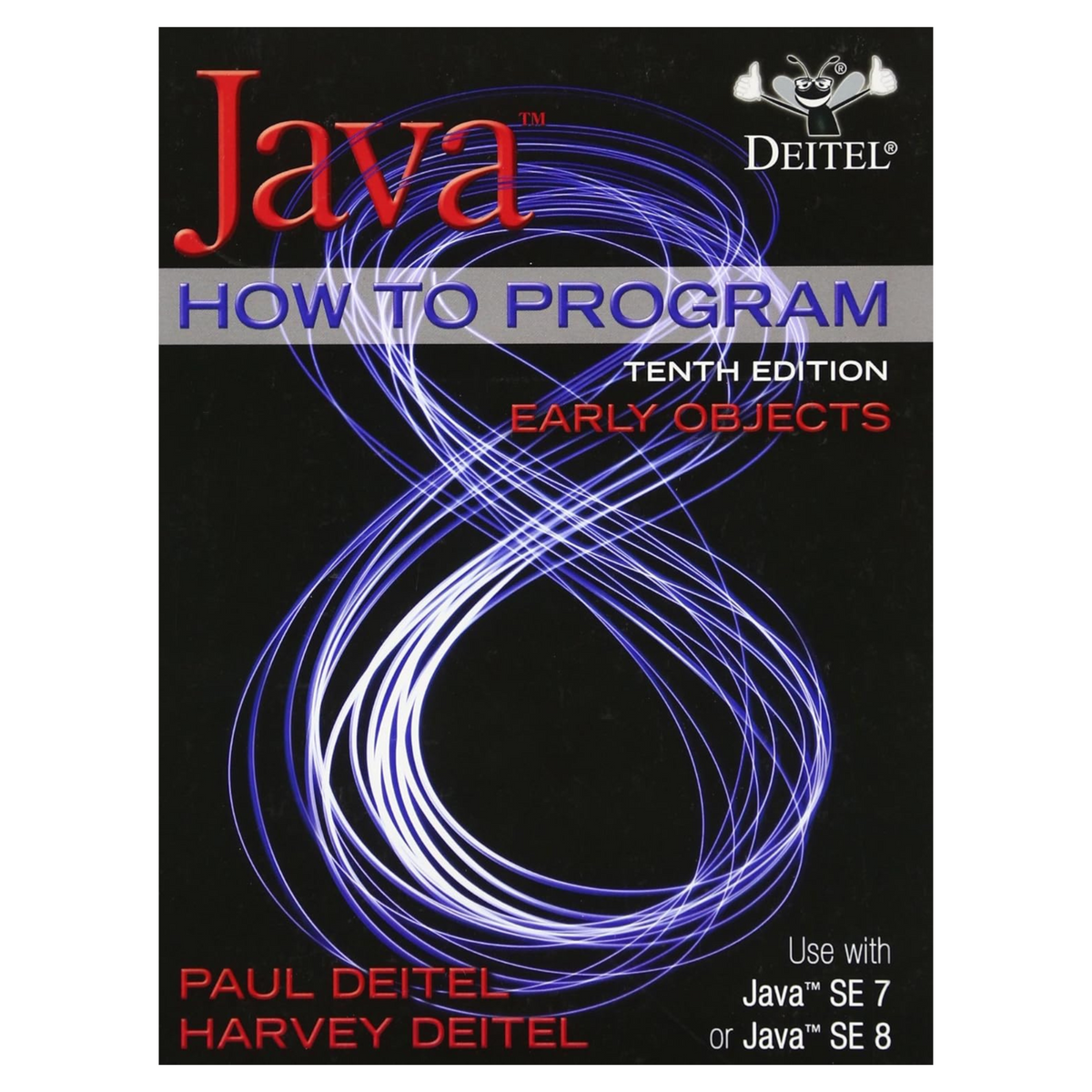 Java How To Program 10th Edition by Early Objects