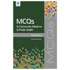 Paramount MCQs in Community Medicine and Public Health by Khalid Masood 6th Edition